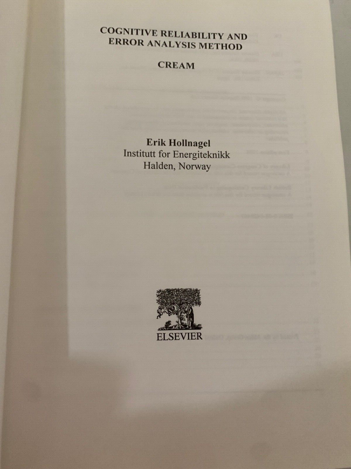 Cognitive Reliability and Error Analysis Method (CREAM) by E. Hollnagel; VG
