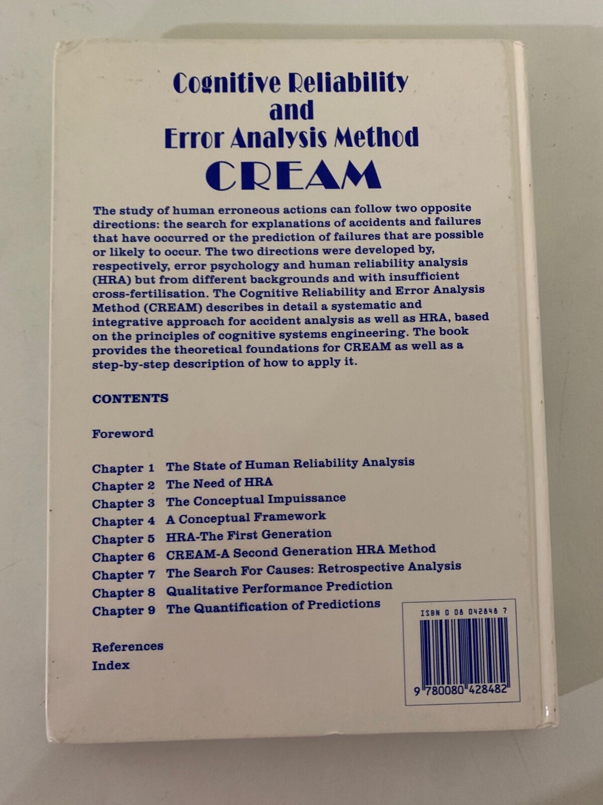Cognitive Reliability and Error Analysis Method (CREAM) by E. Hollnagel; VG