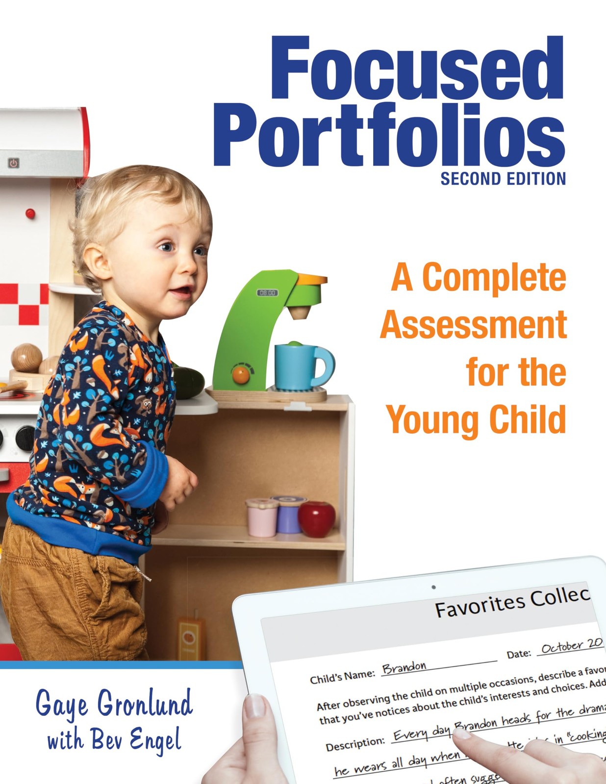 Focused Portfolios: A Complete Assessment for the Young Child